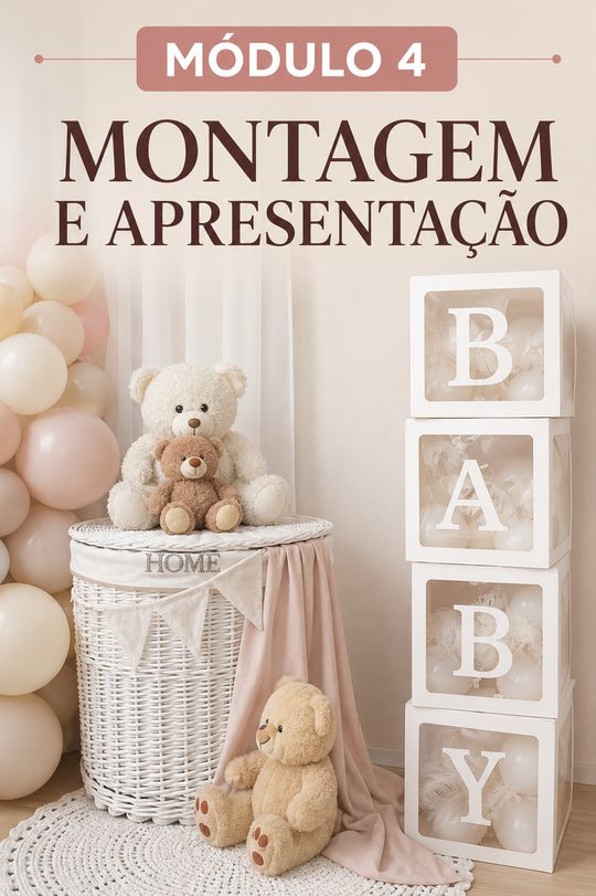 Módulo 4 — Montagem e Apresentação
